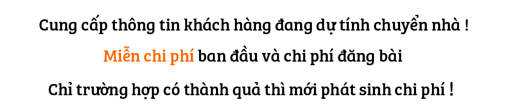 Cung cấp thông tin khách hàng đang dự tính chuyển nhà!